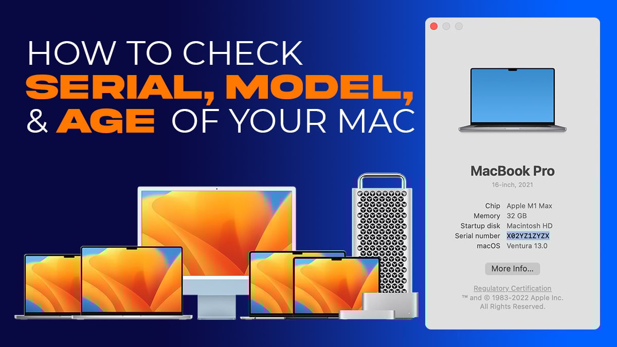 How to Check the Serial, Model, and Age of Your Mac Device or MacBook How to Check the Serial, Model, and Age of Your Mac Device or MacBook