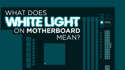 What Does The White Light (LED) on My Motherboard Mean? [Updated]