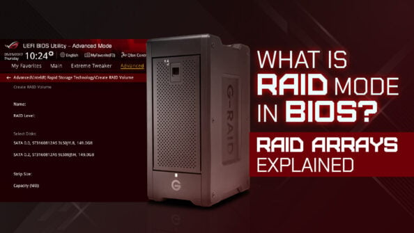 What is RAID Mode in BIOS? RAID Arrays Explained