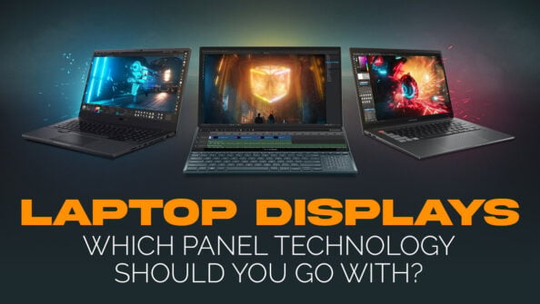 Laptop Displays — Panel Types compared [IPS/OLED/TN]