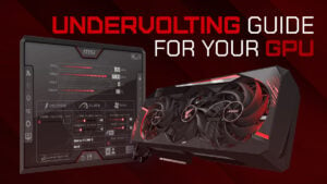 Guide to Undervolting your GPU [Step by Step]